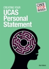 Image for One-stop Guide: Creating Your UCAS Personal Statement