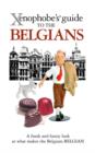 Image for The Xenophobe&#39;s Guide to the Belgians