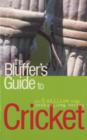 Image for The Bluffer&#39;s Guide to Cricket : Bluff Your Way in Cricket