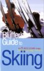 Image for The Bluffer&#39;s Guide to Skiing