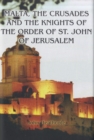 Image for Malta, the Crusades and the Knights of the Order of St John of Jerusalem