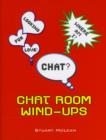 Image for Chat Room Wind-Ups