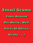 Image for Email Scams From Around the World: (Well, Parts of Africa, Really)
