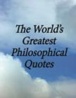 Image for World&#39;s Greatest Philosophical Quotes