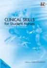 Image for Clinical skills for students nurses  : theory, practice and reflection