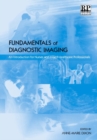 Image for Fundamentals of diagnostic imaging: an introduction for nurses and allied health care professionals