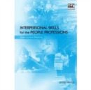 Image for Interpersonal skills for the people professions: learning from practice