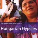 Image for Hungarian Gypsies : A Rough Guide to the World