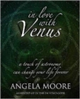 Image for In love with Venus  : a touch of astronomy can change your life forever
