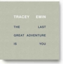 Image for Tracey Emin - the Last Great Adventure is You