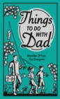 Image for Things to Do with Dad