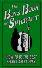 Image for The Boys&#39; Book of Spycraft