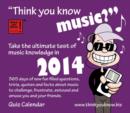 Image for Think You Know Music! 2014 : Can&#39;t Get Enough of Music?