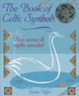 Image for The Book of Celtic Symbols