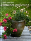 Image for Quick and easy container gardening  : 20 step-by-step projects and inspirational ideas