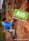 Image for A55 sport climbs  : North Wales rock climbing