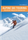 Image for Alpine ski touring  : selected ski tours in the European Alps