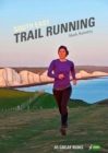 Image for South east trail running  : 65 great runs