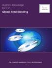 Image for Business Knowledge for IT in Global Retail Banking : The Complete Handbook for IT Professionals