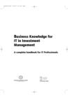 Image for Business Knowledge for IT in Investment Management: The Complete Handbook for IT Professionals.