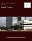 Image for Business Knowledge for It in Islamic Finance: A Complete Handbook for It Professionals