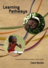 Image for Learning Pathways: A Framework for Activity Based Learning