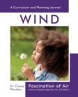 Image for Fascination of Air : Nature-Based Inquiries for Children