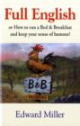 Image for Full English, or, How to run a rural bed &amp; breakfast and keep your sense of humour