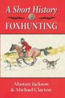 Image for A Short History of Foxhunting