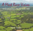 Image for A most rare vision  : Shropshire from the air