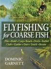 Image for Flyfishing for coarse fish: Pike, Rudd, Carp, Roach, Perch, Barbel, Chub. Zander, Dace, Tench, Bream, and other fish