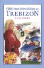 Image for Fifth Year Friendships at Trebizon