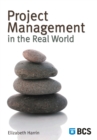 Image for Project management in the real world: shortcuts to success