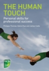 Image for The human touch  : personal skills for professional success