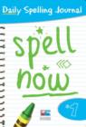 Image for Spell now  : daily spelling journal1 : Bk. 1