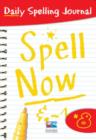 Image for Spell now  : daily spelling journal8 : Bk. 8
