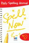 Image for Spell now  : daily spelling journal9 : Bk. 9