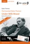 Image for The Essential Dylan Thomas : Under Milk Wood