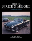 Image for Original Sprite and Midget  : the restorer&#39;s guide to all the Austin-Healey and MG models, 1958-79
