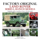 Image for Factory-Original Land Rover Series 1 80-inch models : Originality Guide to Land Rover Series 1, 80 Inch Models
