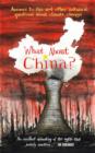 Image for What about China?  : answers to this and other awkward questions about climate change