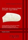 Image for Birth Tusks: The Armoury of Health in Context - Egypt 1800 BC : The Armoury of Health in Context - Egypt 1800 BC