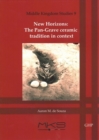 Image for New horizons  : the Pan-Grave ceramic tradition in context