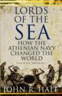 Image for Lords of the sea  : how the Athenian navy changed the world