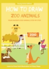 Image for How to Draw Zoo Animals : Easy Step-by-Step Guide How to Draw for Kids
