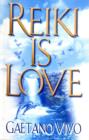 Image for Reiki is Love