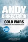 Image for Cold wars  : climbing the fine line between risk and reality
