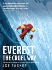 Image for Everest the cruel way