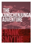Image for Kangchenjunga Adventure: The 1930 Expedition to the Third Highest Mountain in the World