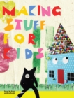 Image for Making Stuff for Kids